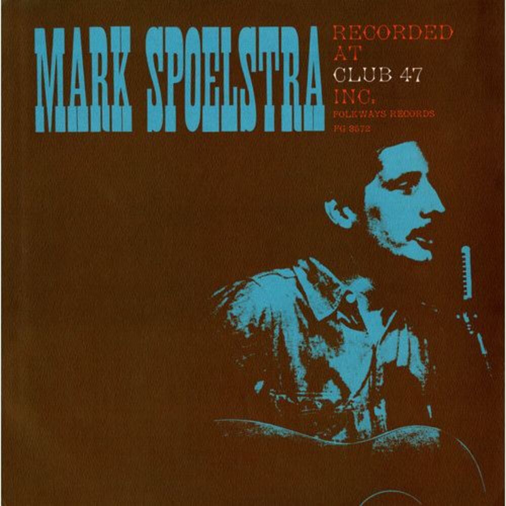 Mark Spoelstra - Mark Spoelstra Recorded at Club 47  CD